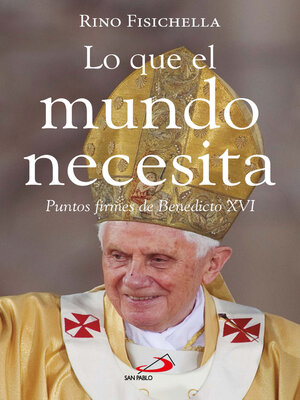 cover image of Lo que el mundo necesita